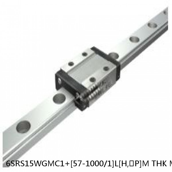 6SRS15WGMC1+[57-1000/1]L[H,​P]M THK Miniature Linear Guide Full Ball SRS-G Accuracy and Preload Selectable