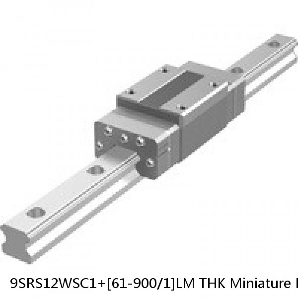 9SRS12WSC1+[61-900/1]LM THK Miniature Linear Guide Caged Ball SRS Series