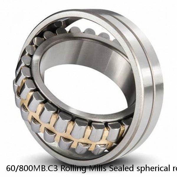 60/800MB.C3 Rolling Mills Sealed spherical roller bearings continuous casting plants