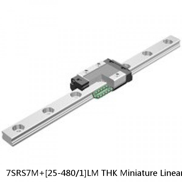 7SRS7M+[25-480/1]LM THK Miniature Linear Guide Caged Ball SRS Series