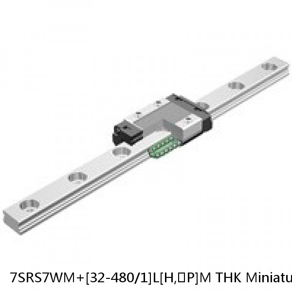 7SRS7WM+[32-480/1]L[H,​P]M THK Miniature Linear Guide Caged Ball SRS Series