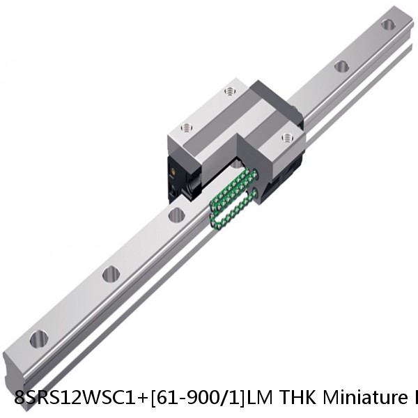 8SRS12WSC1+[61-900/1]LM THK Miniature Linear Guide Caged Ball SRS Series